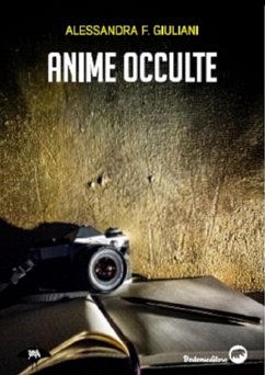 Anime occulte (eBook, ePUB) - GIULIANI, ALESSANDRA