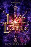 Live Like Legends (eBook, ePUB) Live Like Legends (eBook, ePUB)