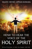 How to Hear the Voice of the Holy Spirit (eBook, ePUB)