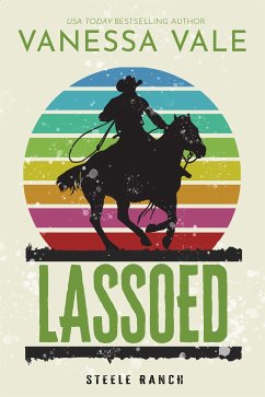 Lassoed (eBook, ePUB) - Vale, Vanessa
