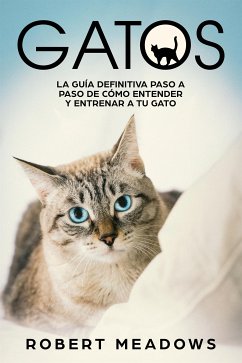 Gatos (eBook, ePUB) - Meadows, Robert