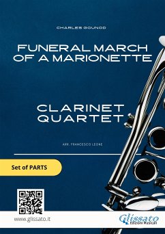 Clarinet Quartet sheet music: Funeral march of a Marionette (set of parts) (fixed-layout eBook, ePUB) - Gounod, Charles; Series Clarinet Quartet, Glissato