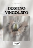 Destino Vincolato (eBook, ePUB)