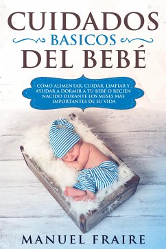 Cuidados Básicos del Bebé (eBook, ePUB) - Fraire, Manuel