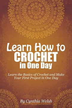 Cover Learn How to Crochet in One Day (eBook, ePUB)