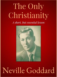 The Only Christianity (eBook, ePUB) - Goddard, Neville