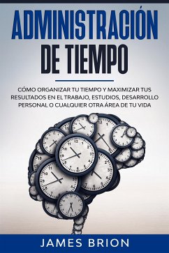 Administración de Tiempo (eBook, ePUB) - Brion, James