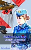 Gabby's Journey-The Making of a Canadian Air Cadet Pilot (eBook, ePUB) Gabby's Journey-The Making of a Canadian Air Cadet Pilot (eBook, ePUB)