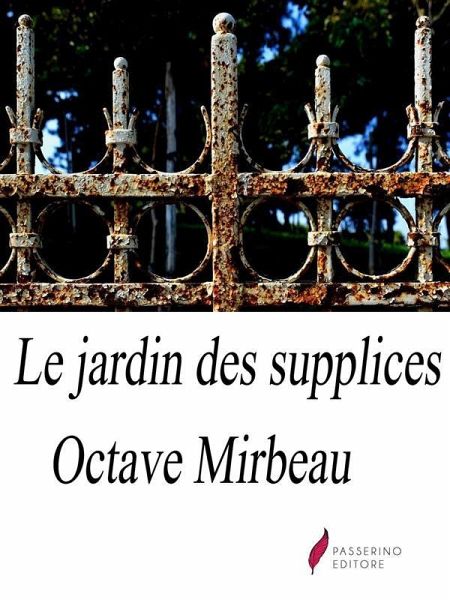 Le Jardin des supplices (eBook, ePUB) Le Jardin des supplices (eBook, ePUB)