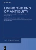 Living the End of Antiquity (eBook, ePUB)