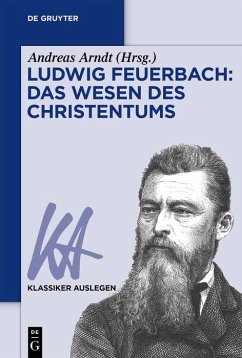 Ludwig Feuerbach: Das Wesen des Christentums (eBook, PDF)