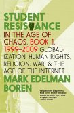 Student Resistance in the Age of Chaos. Book 1, 1999-2009 (eBook, ePUB)