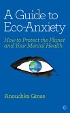 A Guide to Eco-Anxiety (eBook, ePUB)