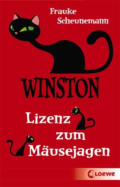 Winston (Band 6) - Lizenz zum Mäusejagen - Scheunemann, Frauke