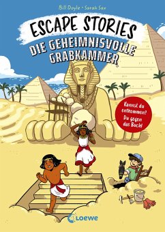 Escape Stories - Die geheimnisvolle Grabkammer - Doyle, Bill