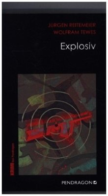 Explosiv - Reitemeier, Jürgen;Tewes, Wolfram