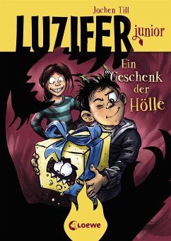 Ein Geschenk der Hölle / Luzifer junior Bd.8 - Till, Jochen