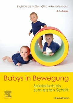 Babys in Bewegung - Kienzle-Müller, Birgit;Wilke-Kaltenbach, Gitta