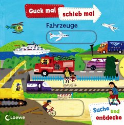 Guck mal, schieb mal! Suche und entdecke - Fahrzeuge