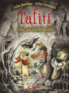 Tafiti und die Geisterhöhle / Tafiti Bd.15 - Boehme, Julia