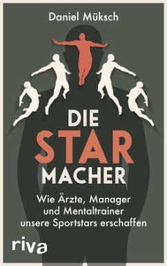 Die Starmacher - Müksch, Daniel