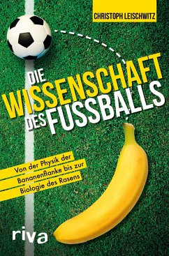 Die Wissenschaft des Fußballs - Leischwitz, Christoph