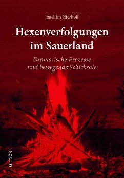 Hexenverfolgungen im Sauerland - Nierhoff, Joachim