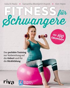 Fitness für Schwangere - Di Paolo, Julia;Montpetit-Huynh, Samantha;Vopni, Kim