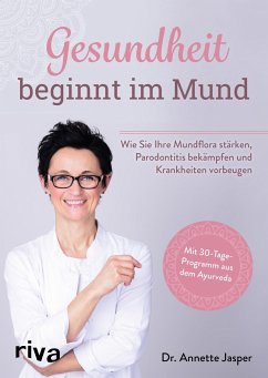 Gesundheit beginnt im Mund - Jasper, Annette