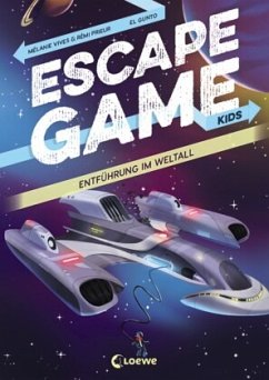 Entführung im Weltall / Escape Game Kids Bd.3 - Prieur, Rémi;Vives, Mélanie