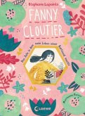 Das Jahr, in dem mein Leben einen Kopfstand machte / Fanny Cloutier Bd.1