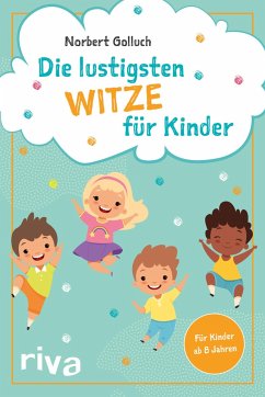 Die lustigsten Witze für Kinder - Golluch, Norbert