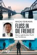 Fluss in die Freiheit - Bild 1