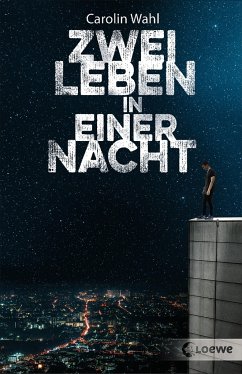 Zwei Leben in einer Nacht - Wahl, Carolin