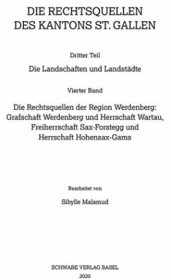 Sammlung Schweizerischer Rechtsquellen / Die Rechtsquellen der Region Werdenberg, 2 Teile / Sammlung Schweizerischer Rechtsquellen 4