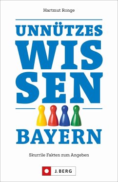 Unnützes Wissen Bayern - Ronge, Hartmut