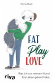 Eat. Play. Love.