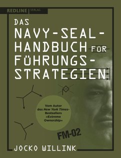 Das Navy-Seal-Handbuch für Führungsstrategien - Willink, Jocko