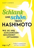 Schlank und schön trotz Hashimoto