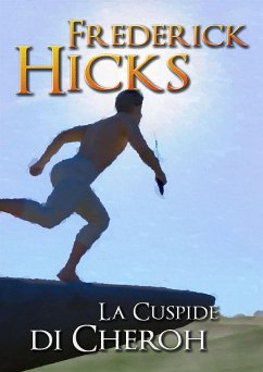 La Cuspide di Cheroh (eBook, ePUB) - Hicks, Frederick