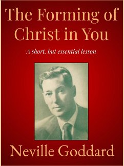 The Forming of Christ in You (eBook, ePUB) - Goddard, Neville