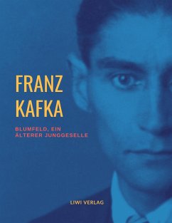 Blumfeld, ein älterer Junggeselle - Kafka, Franz