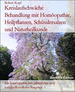 Cover Kreislaufschwäche Behandlung mit Homöopathie, Heilpflanzen, Schüsslersalzen und Naturheilkunde (eBook, ePUB)