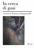 In cerca di guai (eBook, ePUB)