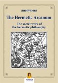 The Hermetic Arcanum (eBook, ePUB)