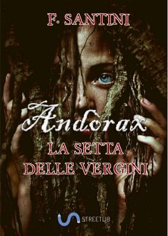 Andòrax - la setta delle vergini (eBook, ePUB) - SANTINI, F.