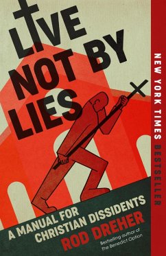 Live Not by Lies (eBook, ePUB) - Dreher, Rod