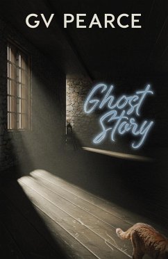 Ghost Story - Pearce, G. V.