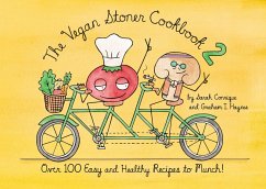 The Vegan Stoner Cookbook 2 (eBook, ePUB) - Conrique, Sarah; Haynes, Graham I.