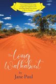 The Long Walkabout